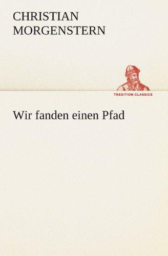 Wir fanden einen Pfad (TREDITION CLASSICS)