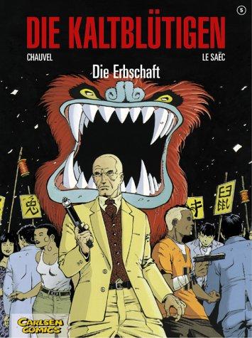 Die Kaltblütigen, Bd.5, Die Erbschaft