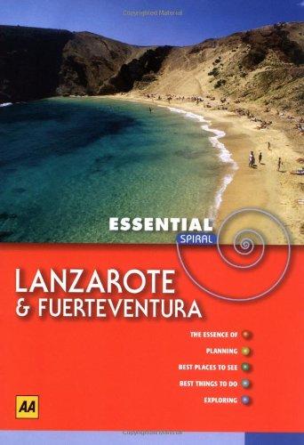 AA Essential Spiral Lanzarote and Fuerteventura (AA Essential Spiral Guides)