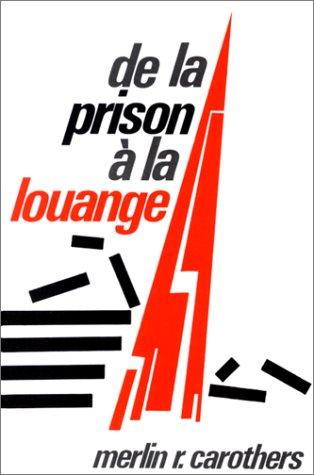 De la prison à la louange