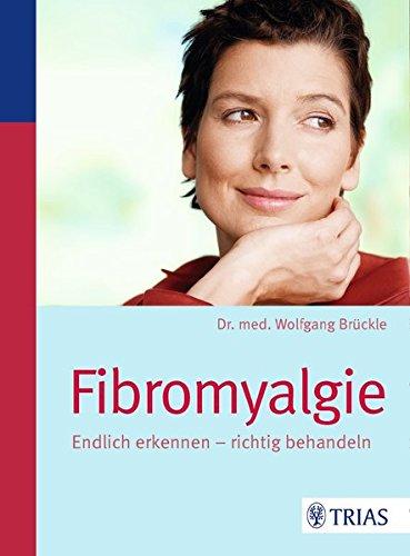 Fibromyalgie: Endlich erkennen - richtig behandeln