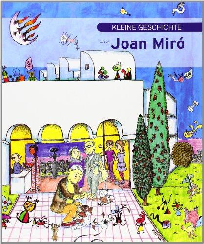 Kleine Geschichte von Joan Miró (Petites Històries, Band 2)