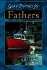 God's Promises for Fathers: Previously Titled God's Power for Fathers