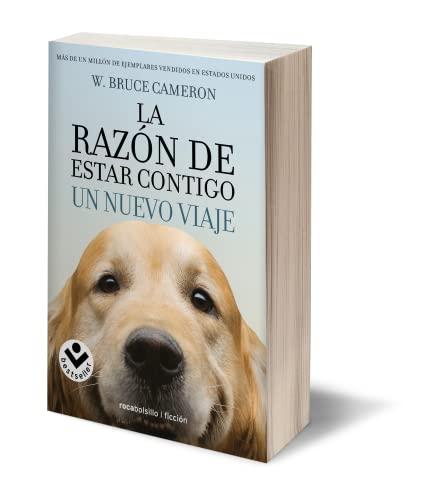 Tu Mejor Amigo. Un Nuevo Viaje (Best seller / Ficción): La razon de estar contigo / Every Dog Happens for a Reason