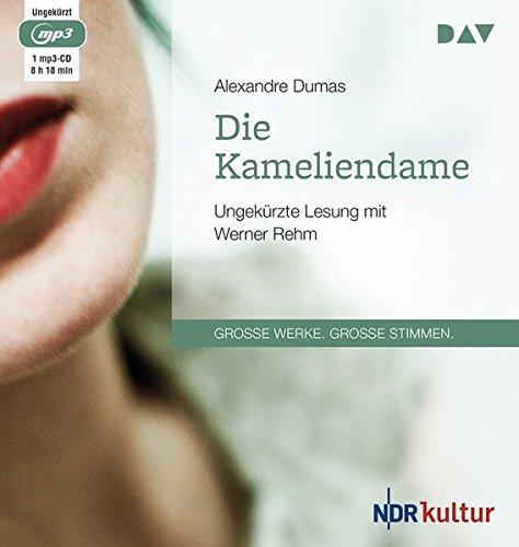 Die Kameliendame: Ungekürzte Lesung mit Werner Rehm (1 mp3-CD)