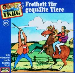 TKKG, Folge 85: Freiheit für Gequälte Tiere