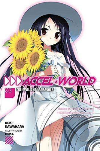 Accel World, Vol. 3 (light novel): The Twilight Marauder