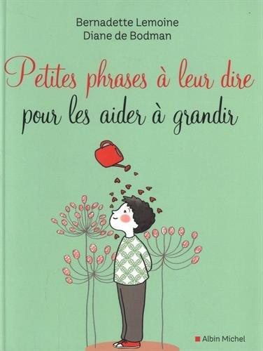 Petites phrases à leur dire pour les aider à grandir