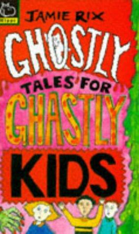 Ghostly Tales for Ghastly Kids (Hippo fantasy)