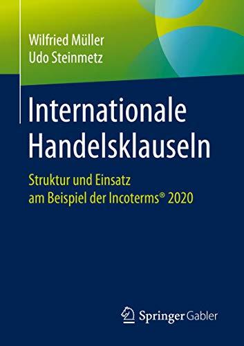 Internationale Handelsklauseln: Struktur und Einsatz am Beispiel der Incoterms® 2020