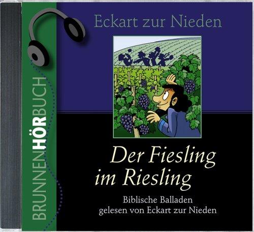 Der Fiesling im Riesling CD . Biblische Balladen