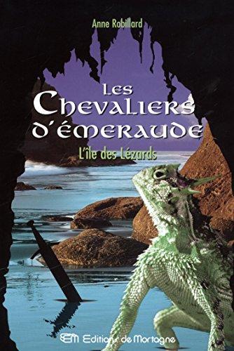 Les Chevaliers d'Emeraude, Tome 5 : L'Ile des Lézards