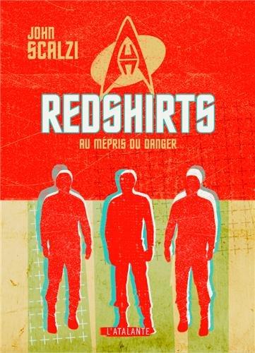 Redshirts : au mépris du danger