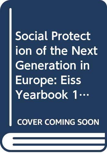 Social Protection of the Next Generation in Europe:EISS Yearbook, 1997 (European Institute of Social Security Yearbook , Vol 2)