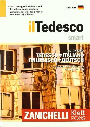 Il tedesco smart. Dizionario tedesco-italiano, italienisch-deutsch