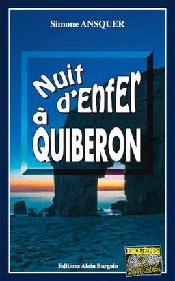 Nuit d'enfer à Quiberon