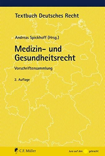 Medizin- und Gesundheitsrecht: Vorschriftensammlung (Textbuch Deutsches Recht)