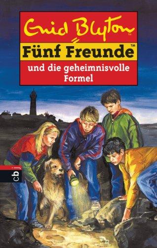 Fünf Freunde, Neubearb., Bd.25, Fünf Freunde und die geheimnisvolle Formel: Neue Abenteuer