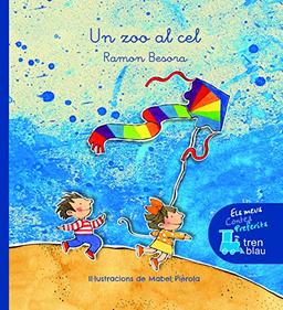 Un zoo al cel (Tren Blau: Els meus contes preferits)