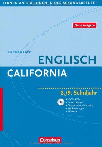 Lernen an Stationen in der Sekundarstufe I - Neue Ausgabe: Englisch: California: 8./9. Schuljahr. Kopiervorlagen mit CD-Extra. CD-ROM und CD auf einem ... 8./9. Schuljahr. Kopiervorlagen. Neue Ausgabe