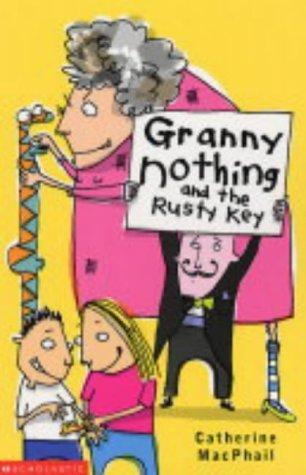 Granny Nothing and the Rusty Key