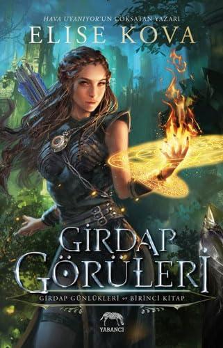 Girdap Görüleri: Girdap Günlükleri 1. Kitap