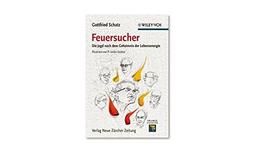 Feuersucher: Die Jagd nach dem Geheimnis der Lebensenergie