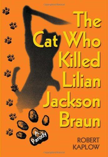 The Cat Who Killed Lilian Jackson Braun: A Parody