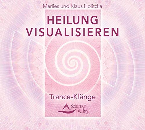 Heilung visualisieren: Trance-Klänge