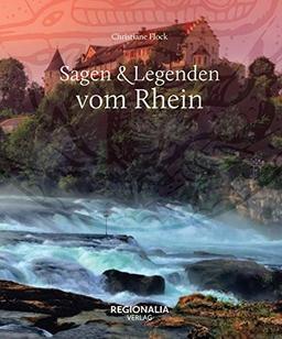 Sagen und Legenden vom Rhein