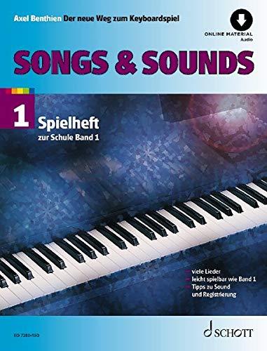 Songs & Sounds: 56 Arrangements. Spielheft zu "Der neue Weg zum Keyboardspiel 1". Band 1. Keyboard. Spielheft (Spielbuch) mit Online-Audiodatei.