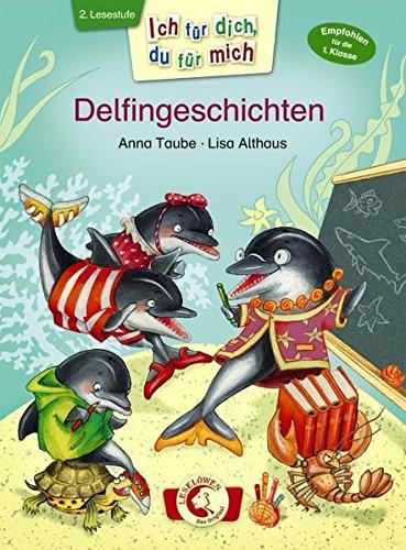 Ich für dich, du für mich - Delfingeschichten