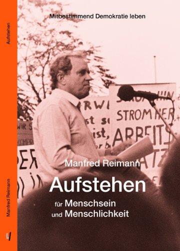 Aufstehen für Menschsein und Menschlichkeit: Mitbestimmend Demokratie leben