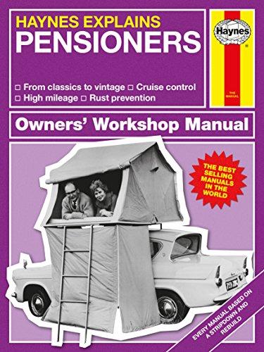 Pensioners - Haynes Explains (Owners' Workshop Manual)