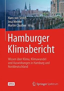 Hamburger Klimabericht – Wissen über Klima, Klimawandel und Auswirkungen in Hamburg und Norddeutschland