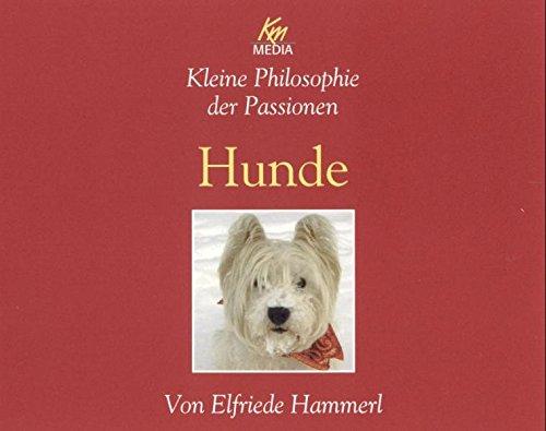 Kleine Philosophie der Passionen: Hunde / 3 CDs