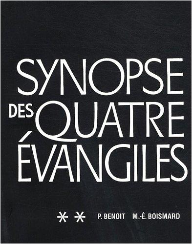 Synopse des quatre Evangiles en français. Vol. 2