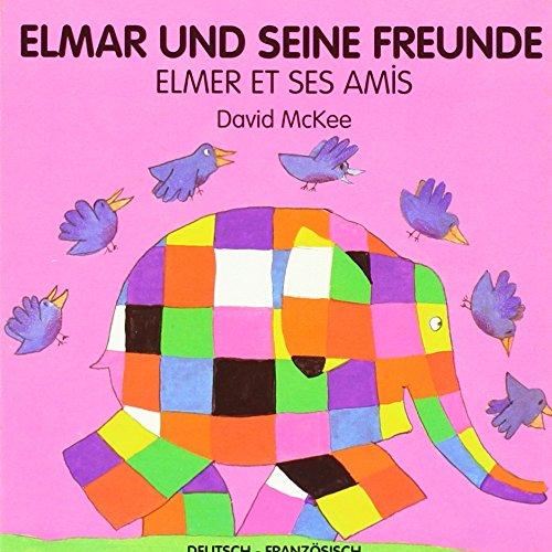 Elmar und seine Freunde, deutsch-französisch