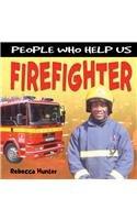 Firefighter (People Who Help Us)