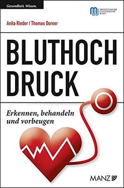 Bluthochdruck: Erkennen, behandeln und vorbeugen