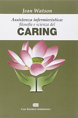 Infermieristica. Filosofia e scienza del prendersi cura