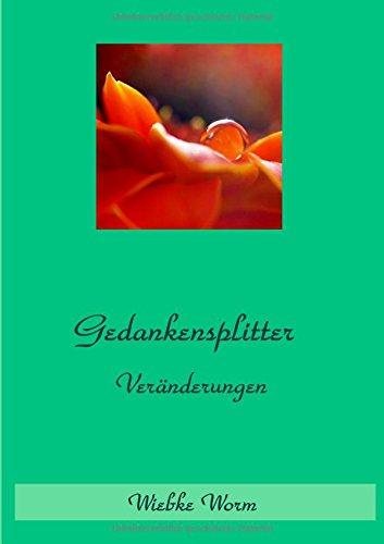 Gedankensplitter 02: Veränderungen