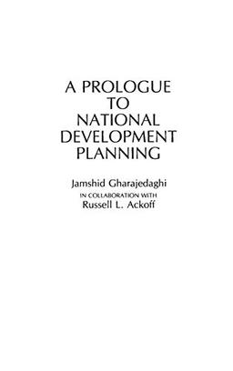 A Prologue to National Development Planning (Contributions in Economics & Economic History)