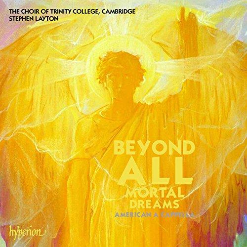 Beyond all mortal dreams - Chormusik