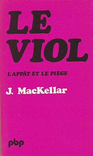 Le viol/l'appat et le piege (P B P)