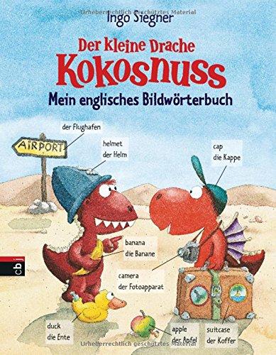 Der kleine Drache Kokosnuss - Mein englisches Bildwörterbuch