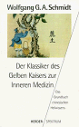 Der Klassiker des Gelben Kaisers zur Inneren Medizin