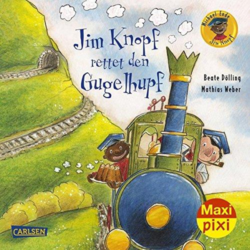 Jim Knopf rettet den Gugelhupf (Maxi Pixi, Band 266)