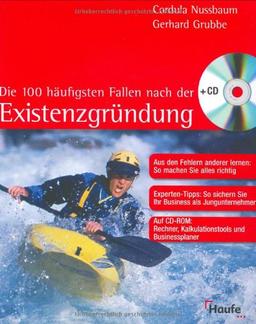 Die 100 häufigsten Fallen nach der Existenzgründung. Mit CD-ROM