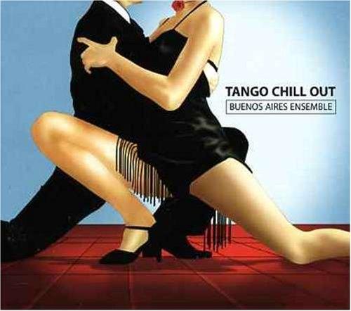 Tango Chill Out [Digipack]